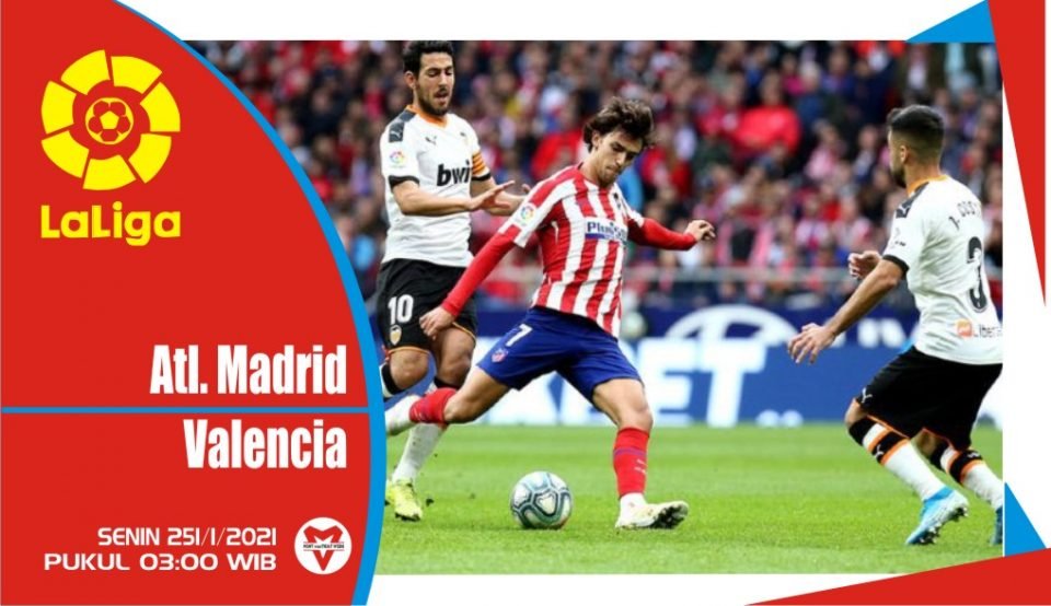 Prediksi Pertandingan Liga Spanyol: Atletico Madrid vs Valencia