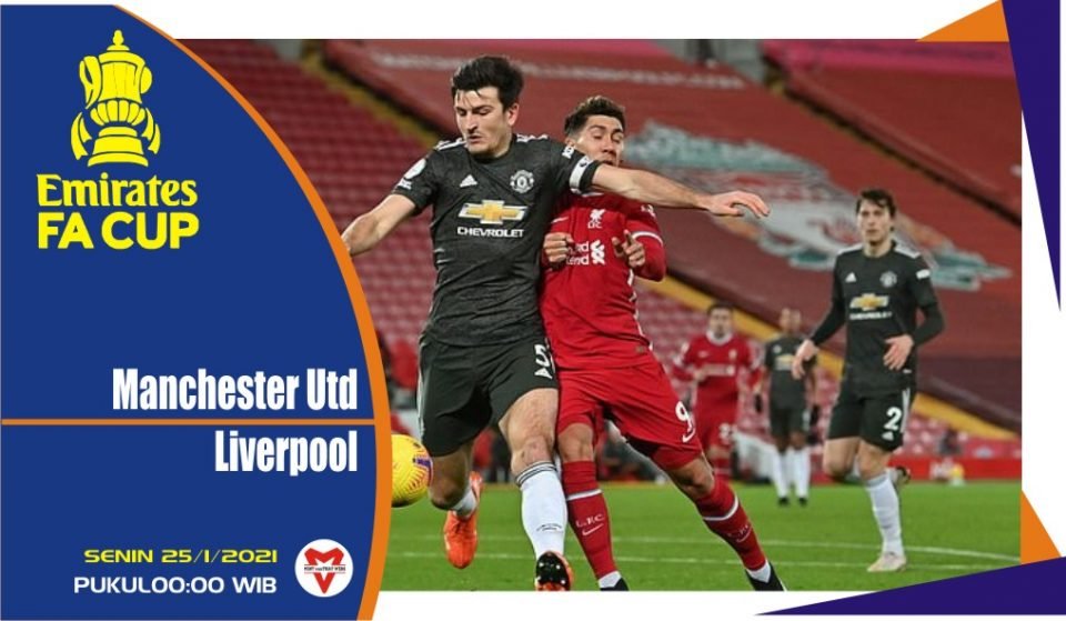 Prediksi Pertandingan Piala FA: Manchester United vs Liverpool