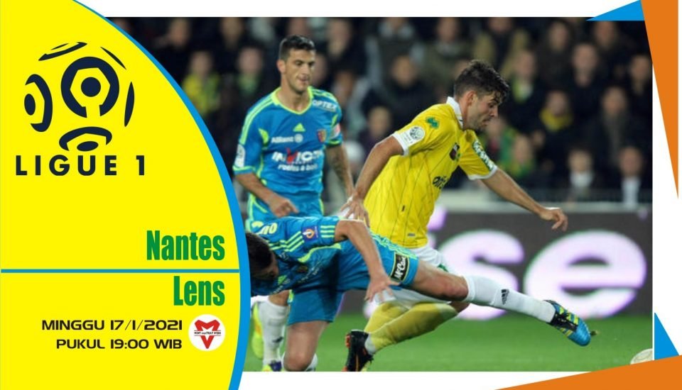 Prediksi Pertandingan Liga Prancis: Nantes vs Lens