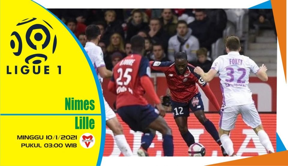 Prediksi Pertandingan Liga Prancis: Nimes vs Lille