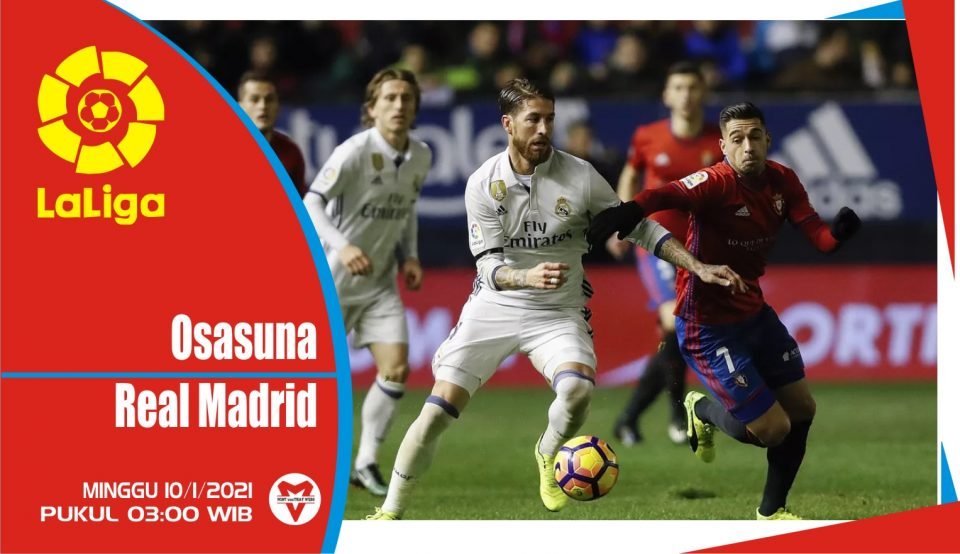 Prediksi Pertandingan Liga Spanyol: Osasuna vs Real Madrid