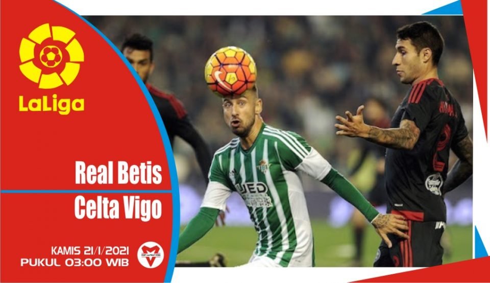 Prediksi Pertandingan Liga Spanyol: Betis vs Celta Vigo
