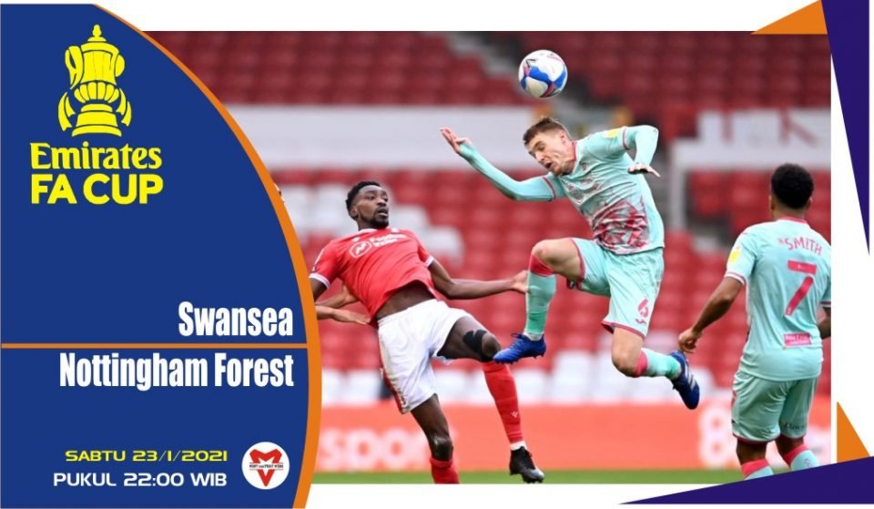 Prediksi Pertandingan FA Cup: Swansea vs Nottingham Forest