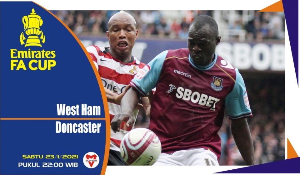 Prediksi Pertandingan FA Cup: West Ham United vs Doncaster