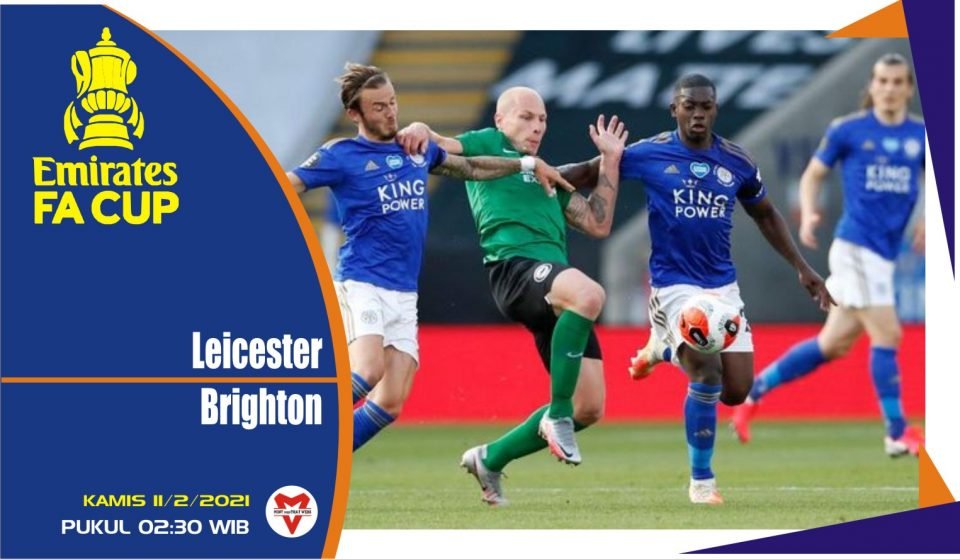 Prediksi Pertandingan FA Cup: Leicester City vs Brighton