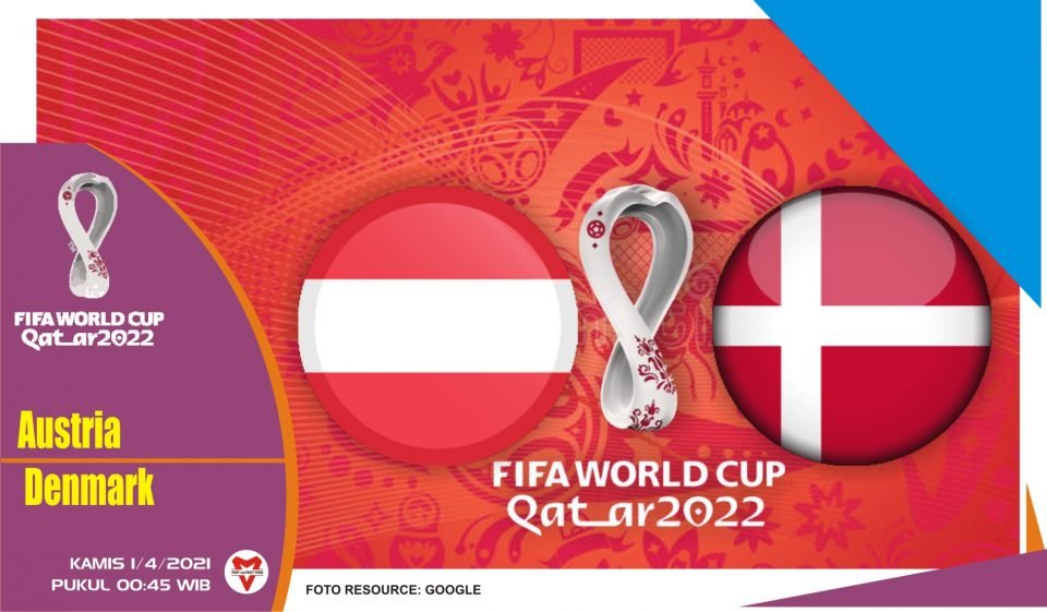 Prediksi Pertandingan Austria vs Denmark - 1 April 2021