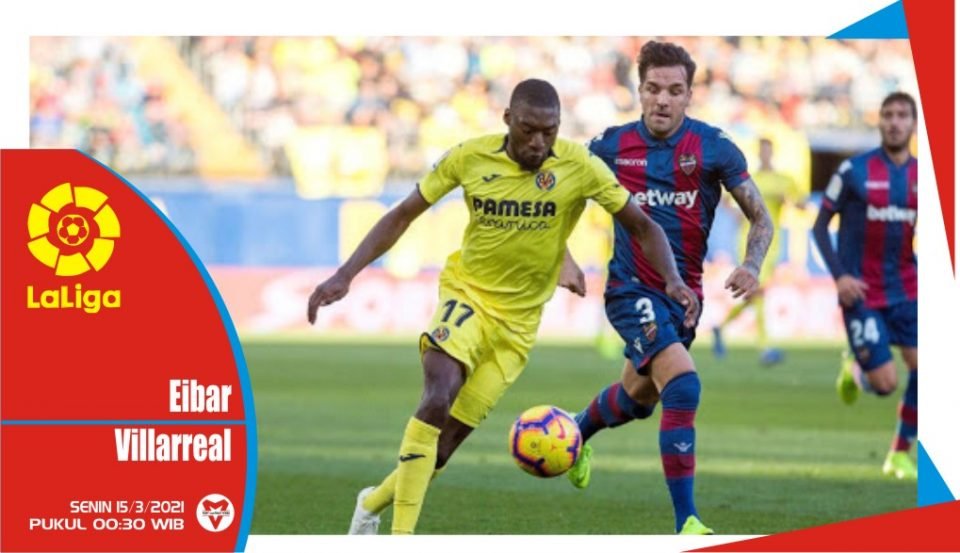 Prediksi Pertandingan Liga Spanyol: Eibar vs Villarreal