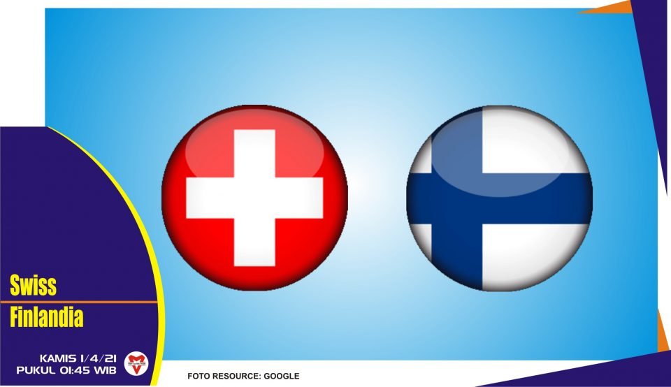 Prediksi Pertandingan Swiss vs Finlandia - 1 April 2021