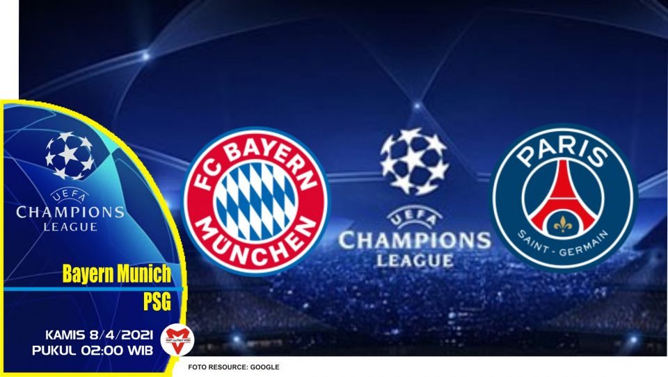 Prediksi Liga Champions: Bayern Munich vs PSG - 8 April 2021