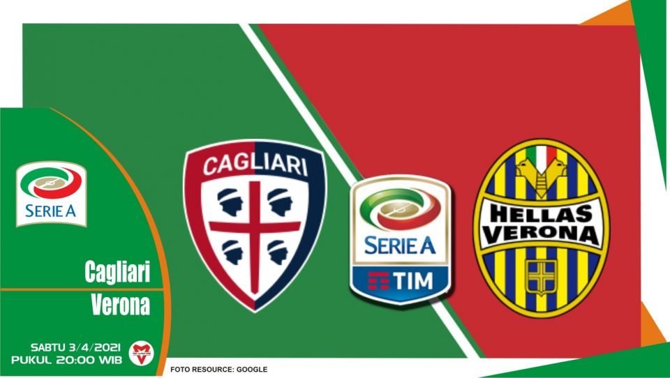 Prediksi Liga Italia: Cagliari vs Hellas Verona - 3 April 2021