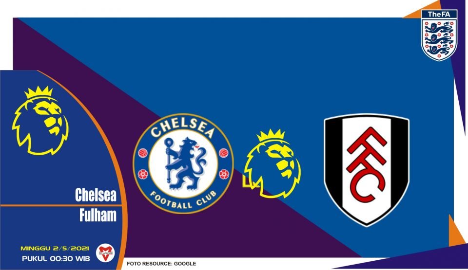 Prediksi Liga Inggris: Chelsea vs Fulham - 2 Mei 2021