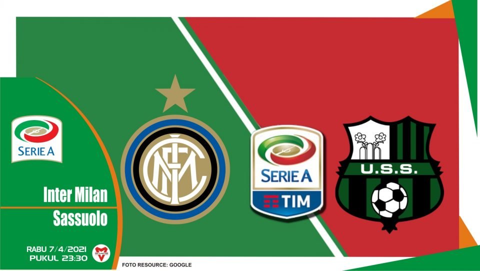 Prediksi Liga Italia: Inter Milan vs Sassuolo - 7 April 2021