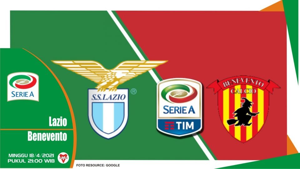 Prediksi Liga Italia: Lazio vs Benevento - 18 April 2021