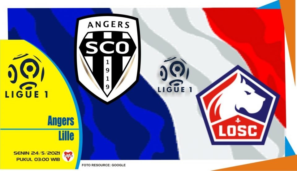 Angers vs Lille , Prediksi Pertandingan Liga Prancis 24 Mei 2021