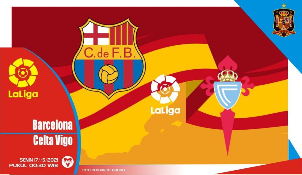 Barcelona vs Celta Vigo, Prediksi Liga Spanyol 17 Mei 2021