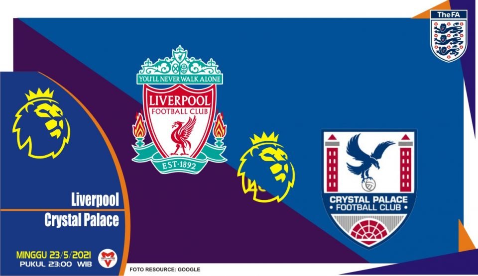 Liverpool vs Crystal Palace, Prediksi Liga Inggris 23 Mei 2021