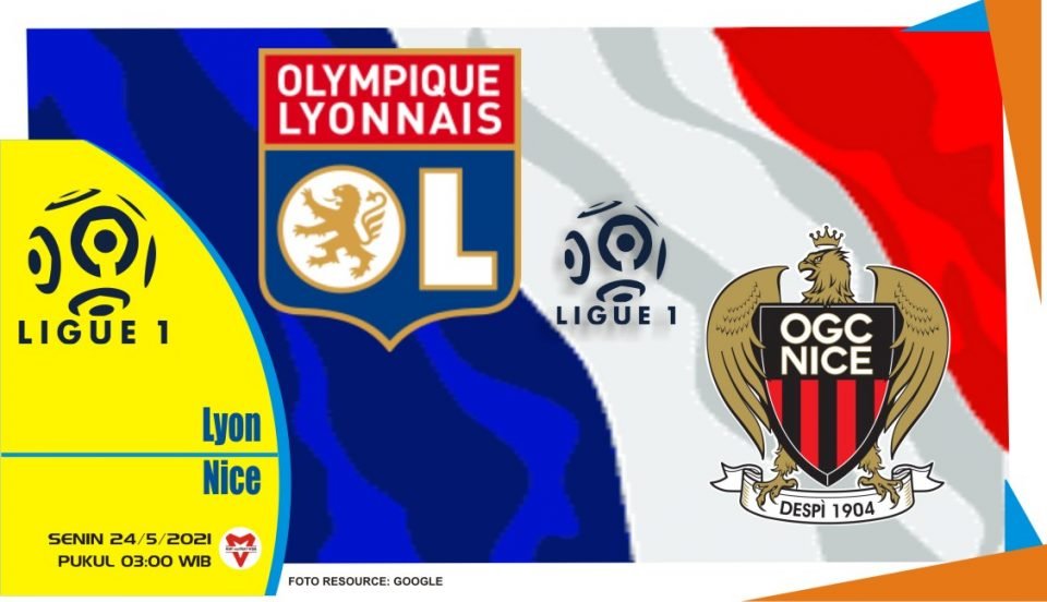 Lyon vs Nice, Prediksi Pertandingan Liga Prancis 24 Mei 2021