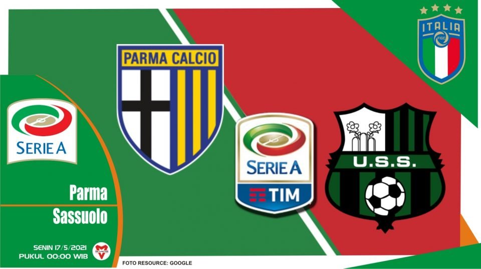 Parma vs Sassuolo, Prediksi Liga Italia 17 Mei 2021