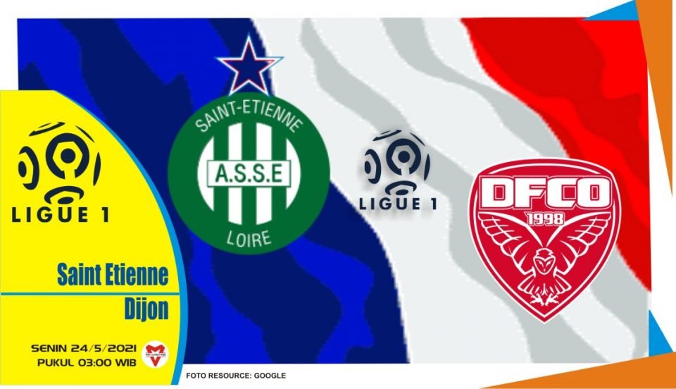 Saint-Etienne vs Dijon, Prediksi Pertandingan Liga Prancis 24 Mei 2021