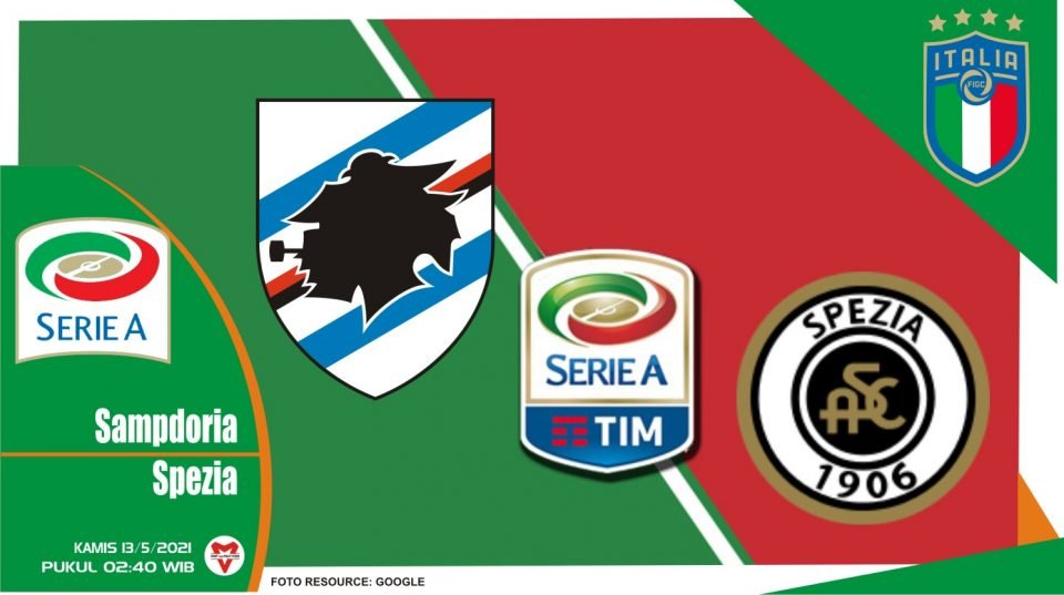 Prediksi Liga Italia: Sampdoria vs Spezia - 13 Mei 2021