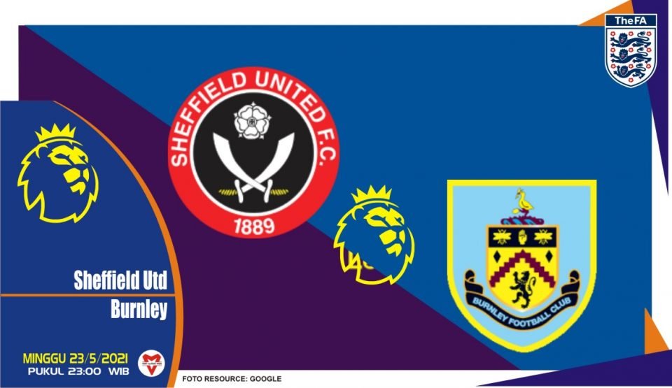 Sheffield United vs Burnley, Prediksi Liga Inggris 23 Mei 2021
