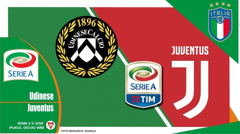 Prediksi Liga Italia: Udinese vs Juventus - 3 Mei 2021