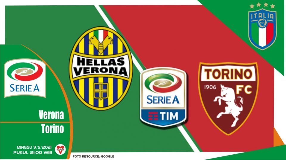 Prediksi Liga Italia: Hellas Verona vs Torino - 9 Mei 2021